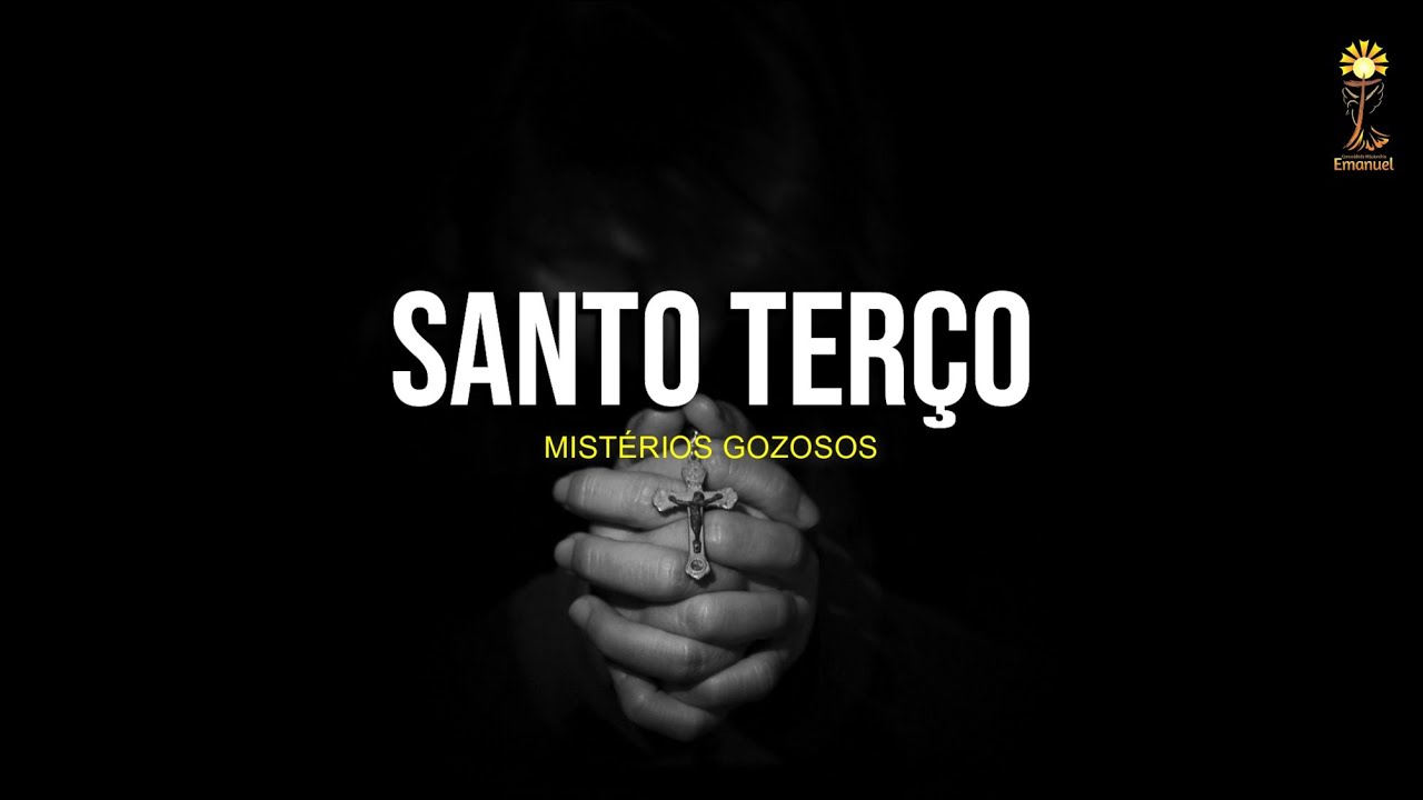 Terço | Mistérios Gozosos | Segundas-feiras e sábados