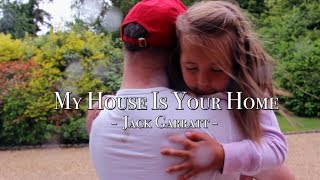 MY HOUSE IS YOUR HOME - MUSIC VIDEO - JACK GARRATT