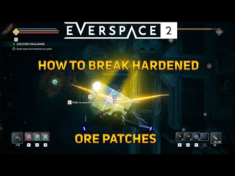 Everspace 2 - How to break hardened ore Patch