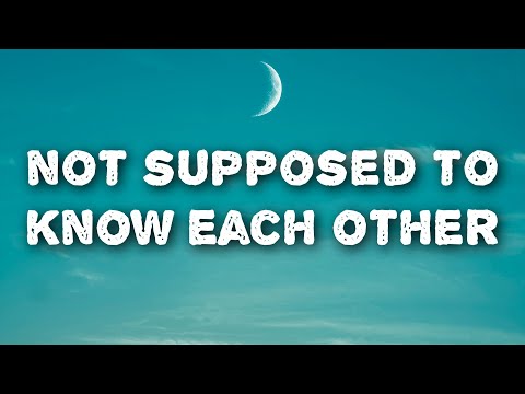 Taylor Edwards - Not Supposed To Know Each Other