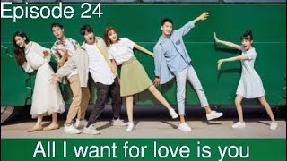 All I want for love is you Episode 23 - Season 1 d