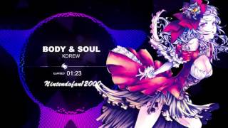 Nightcore - Body &amp; Soul