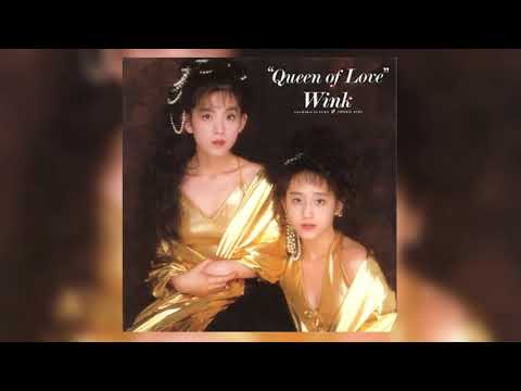 [1991] Wink - Queen of Love