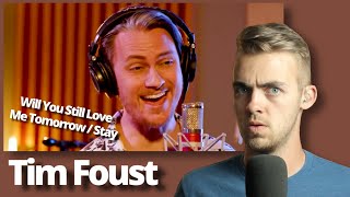 Tim Foust Reaction | Will You Still Love Me Tomorrow / Stay Reaction and Analysis