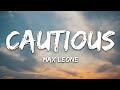 Max Leone - Cautious (Lyrics)