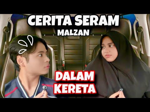 CERITA SERAM DALAM KERETA DENGAN HARSZAN😨| KERANDOMAN BERMULA😥 