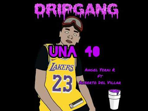 Angel Yerai R Ft. Alberto del Villar. Una 40