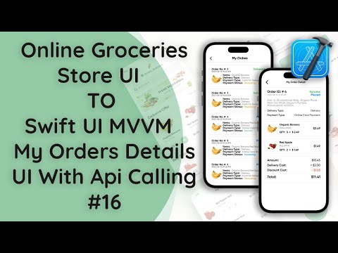 #16 Online Groceries Shop App | SwiftUI MVVM: My Orders Detail Screen with API Calling |iOS Tutorial