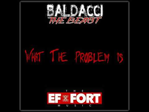 BALDACCI - What The Problem is