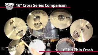 Video thumbnail for SABIAN 16" Cross Series Crash Comparison by SABIAN Cymbals