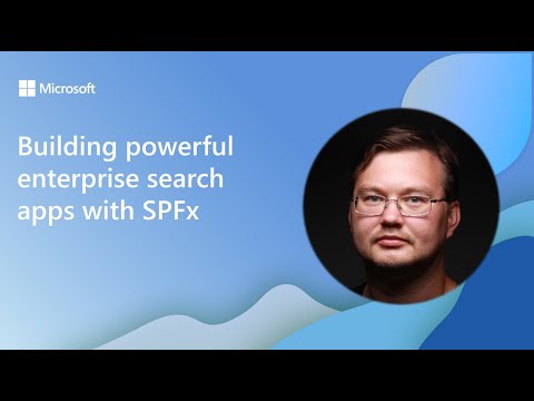 SPFx: Build Enterprise Search Apps Fast SPFx: Build Enterprise Search Apps Fast
