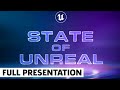 State of Unreal Full Presentation (April 2022)