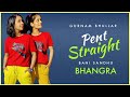Pent Straight - Bhangra Cover | Gurnam Bhullar | The Nachania | Desi Crew | Kaptaan