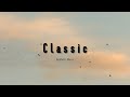 Background Music Aesthetic | Backsound No Copyright | Classic 🎶 | Only Sa