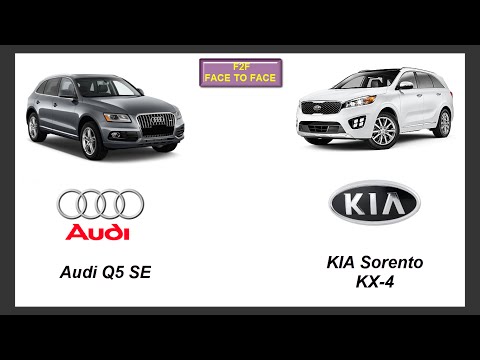 KIA Sorento KX-4 Vs Audi Q5 SE