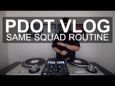 PDot Vlog - Same Squad Routine