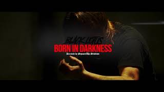 Black Lotus - Born In Darkness (OFFICIAL MUSIC VIDEO)