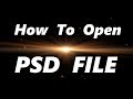 HOW TO OPEN A PSD FILE USING WINDOWS AND ...