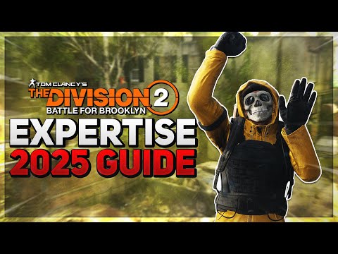 *EXPERTISE/PROFICIENCY 2025 GUIDE* The Division 2: UPGRADE THIS FIRST When Dealing with Expertise...