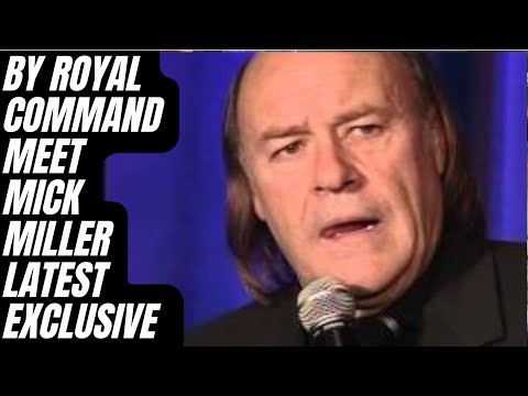 BY ROYAL COMMAND - MEET MICK MILLER ..#history #royal #comedy