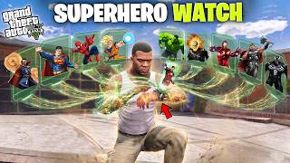 Evolving Franklin into EVERY Superhero Using a Magical Watch in GTA 5! (GTA 5 mods)