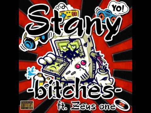 06 Stany ft Zeus one - Bitches