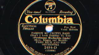 Pardon Me Pretty Baby by Fred Rich and his Orchestra, 1931