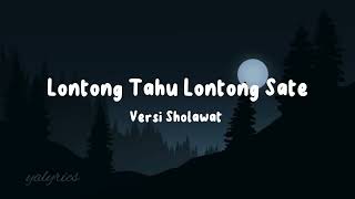 Download lagu Lirik Lontong Tahu Lontong Sate (Versi Sholawat) - Majelis Sholawat Nurul Anwar mp3 Download lagu Lirik Lontong Tahu Lontong Sate (Versi Sholawat) - Majelis Sholawat Nurul Anwar mp3