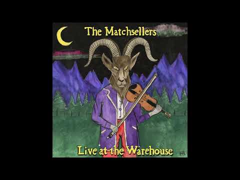 The Hot Mess (Live) - The Matchsellers Live at the Warehouse