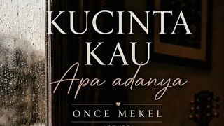 Download lagu COVER SONG || ONCE MEKEL || KUCINTA KAU APA ADANYA || BLUES COVER #Cover mp3