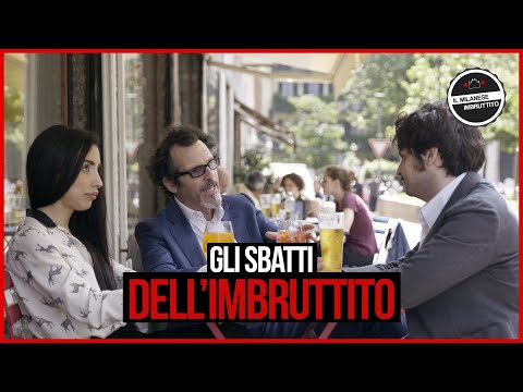 Il Milanese Imbruttito - Gli SBATTI dell'Imbruttito