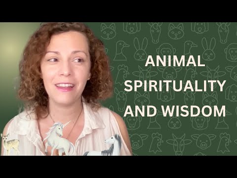 ANIMALS IN THE AFTERLIFE, ANIMAL SPIRITUALITY AND WISDOM