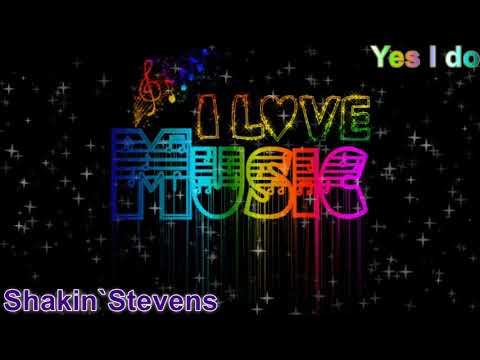 Rockclassics: Shakin`Stevens - Yes I do