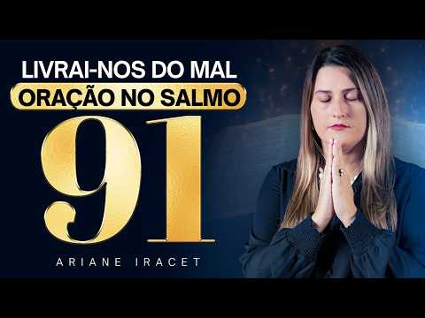 ORAÇÃO NO SALMO 91 - encerre ciclos