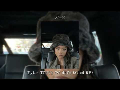 Tyla- Truth or dare (sped up)