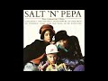 12 Salt-N-Pepa - I Gotcha