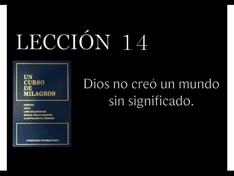 Lesson 14 A Course in Miracles