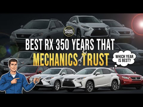 Top 5 Best Lexus RX 350 Model Years to Buy Used (Avoid These Bad Years!)