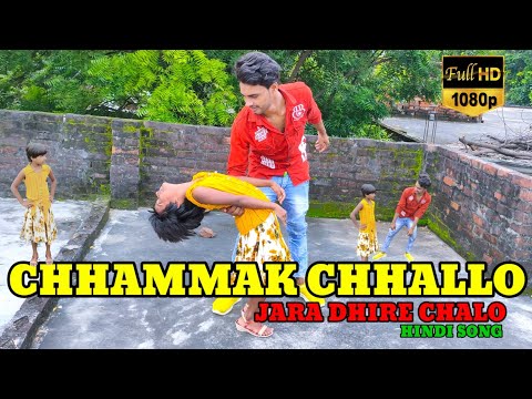 Chhammak Chhallo Jara Dhire Challo Hindi 90s Song | Dance Video | 