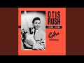My Baby is a Good 'Un - Otis Rush - Topic My Baby is a Good 'Un
