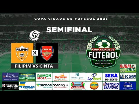 FILIPIM X CINTA SEMIFINAL COPA CIDADE DE FUTEBOL 2025