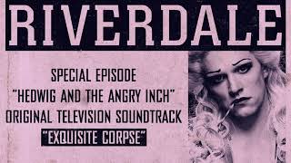 Riverdale | Exquisite Corpse | From: Hedwig and the Angry Inch Musical Episode (Official Video)
