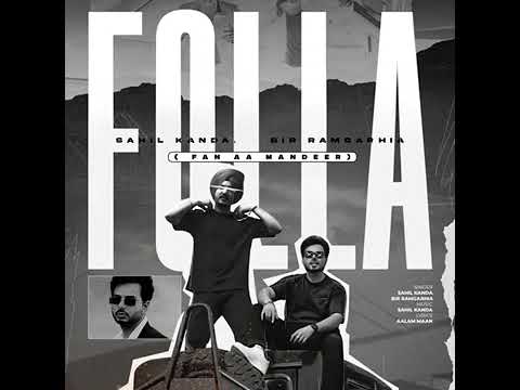 FOLLA ( FAN A MANDEER ) Official song l BIR RAMGARHIA l SAHIL KANDA #newpunjabisong2023