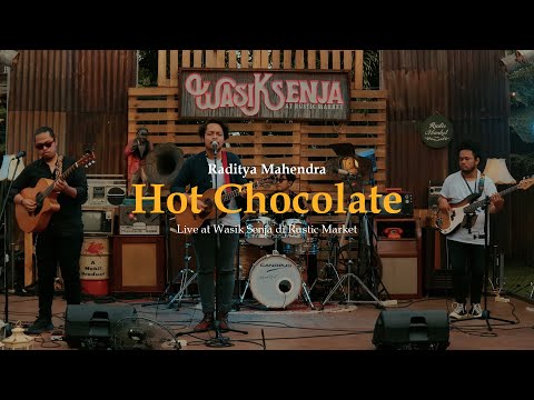 Raditya Mahendra - Hot Chocolate (Live at Wasik Senja di Rustic Market)