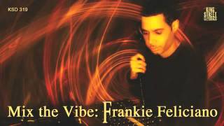 Mix The Vibe: Frankie Feliciano (Continuous Mix)
