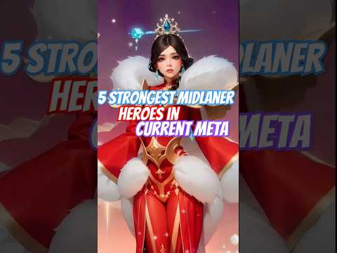 5 Strongest Midlaner Heroes For Team Fights In The Current Meta #mobilelegends #heroml #mlbb