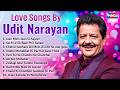 Best Of Udit Narayan Love Songs By Udit Narayan उदित नारायण के प्या�
