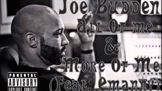 Joe Budden - All Of Me & More Of Me (Feat. Emanny) OFFICIAL! [Mixed By Edition] + DOWNLOAD LINK!