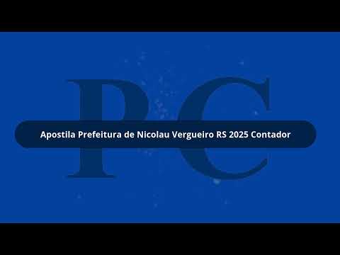 Apostila Prefeitura de Nicolau Vergueiro RS 2025 Contador