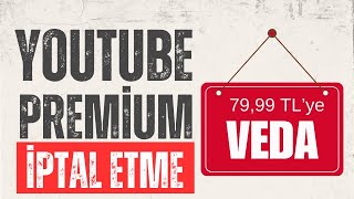 Youtube Premium Otomatik Ödeme İptali Nasıl Yapılır?